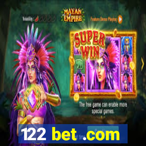 122 bet .com